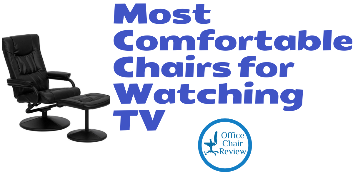 Chairs For Watching TV